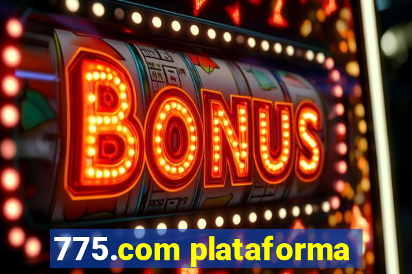 775.com plataforma